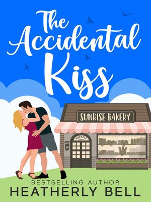 cover image of The Accidental Kiss